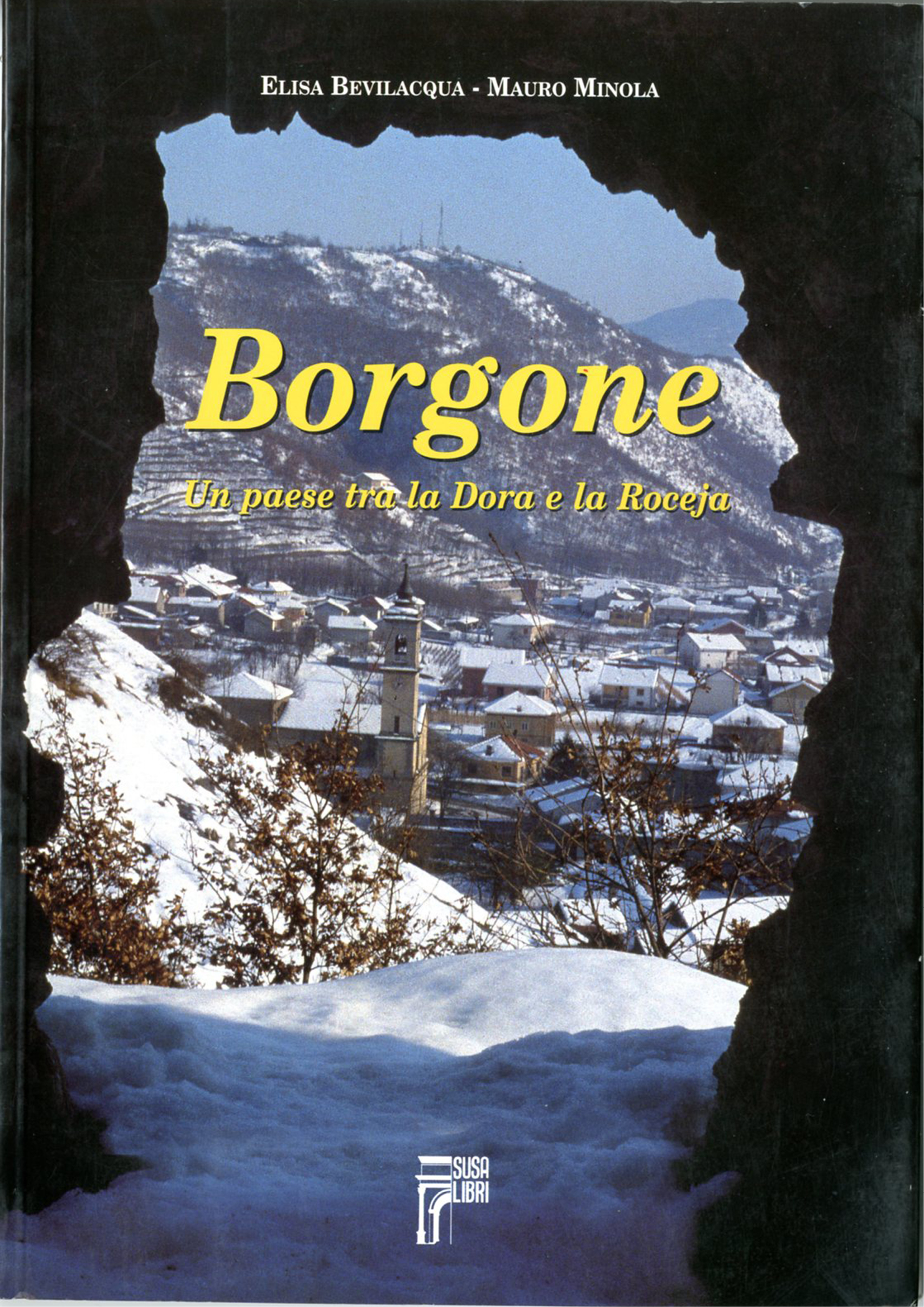 Borgone. Un paese tra la Dora...