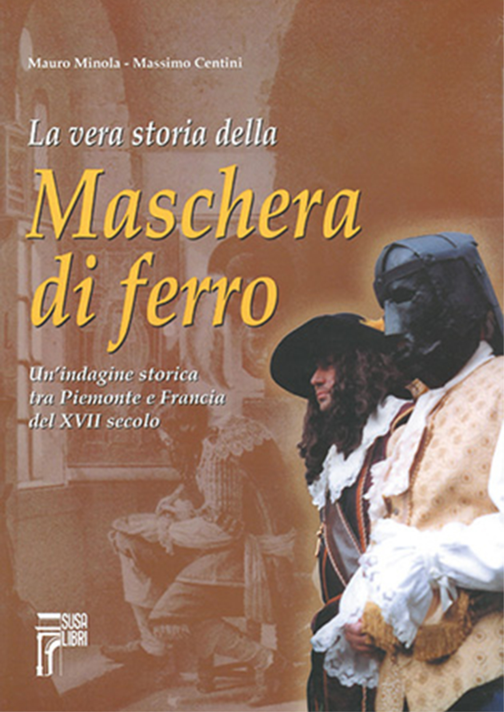 La vera storia della Maschera...
